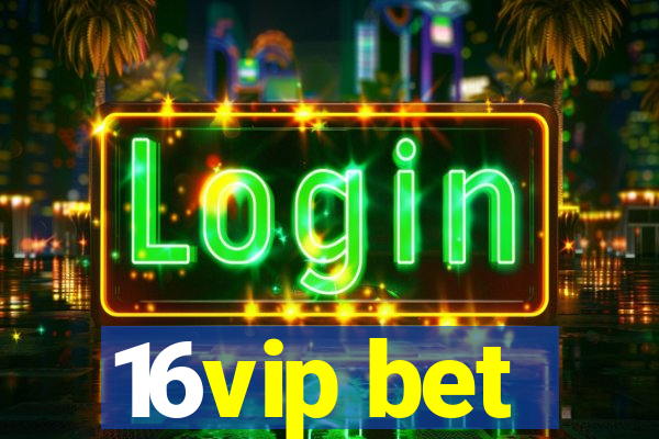 16vip bet